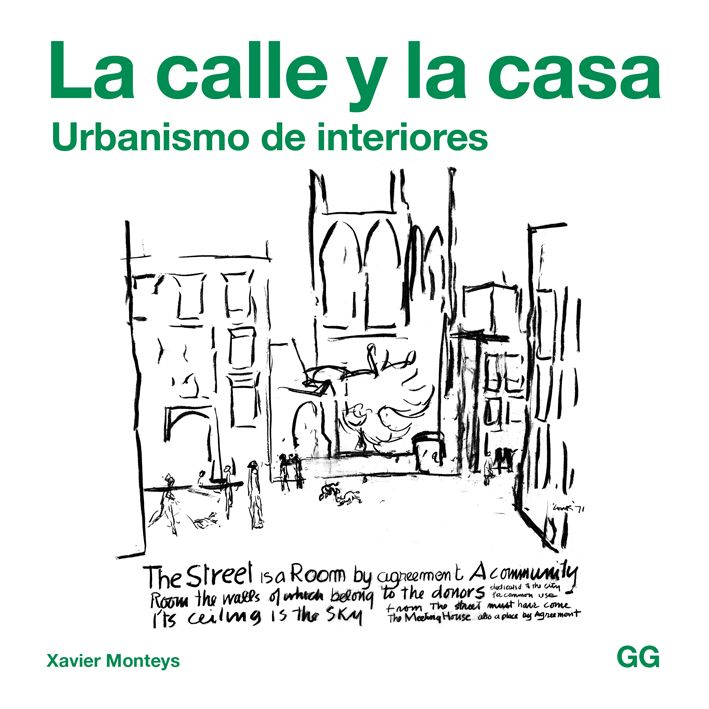 Xavier Monteys . La calle y la casa (1)